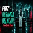 Taner Yalçın & Poizi - Başımda Belalar