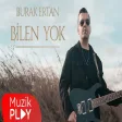 Burak Ertan - Bilen Yok