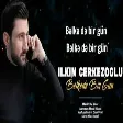 Ilkin Cerkezoglu - Belkede Bir Gun 2020 (YUKLE)