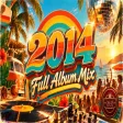 2014 - Full Albüm Mix