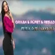 Orxan Lokbatanli & Rufet Nasosnu & Resad Dagli - Bagisda Askim Bagisda ( Remix Sami İsmayilli 2022)
