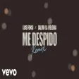 Luis Fonsi, Dalvin La Melodia - Me Despido Remix