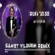 Ibrahim Tatlıses - Ah Keşkem ( Samet Yıldırım Remix )