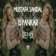 Mustafa Sandal - İsyankar ( Fatih Yılmaz Remix )