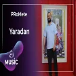 PRoMete - Yaradan