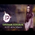 Dj Hayit Murat - Unutmak İstiyorum