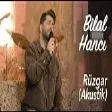 Bilal Hancı - Rüzgar - Akustik