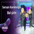 Sərxan Kərəmoğlu - Bal şirin