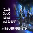 Qalib olmaq iddiası var bunun Kəlmə Kəlməyə - Fariz Bərdəli & Tərlan Maştağa