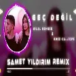 Bilal Sonses & Rozz Kalliope - Geç Değil ( Samet Yıldırım Remix )