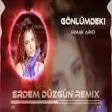 Irmak Arıcı - Gönlümdeki Hain ( Erdem Düzgün Remix )
