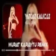 Gülşen - Yatcaz Kalkcaz Ordayım ( Murat Karaytu Remix )