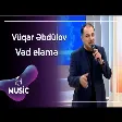 Vüqar Əbdülov - Vəd eləmə