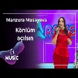 Mənzurə Musayeva - Könlüm açılsın