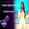 Xəyalə Qafarzadə - Sevdiyim adam