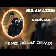 Deniz Bolat & Semicenk - Güneş Olsan Dogamazsın