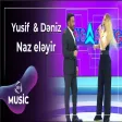 Yusif Səfərov & Dəniz - Naz eləyir