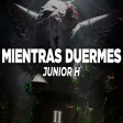 Junior H - MIENTRAS DUERMES