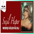 Seçil Heper - Menekşe Gözler Hülyalı