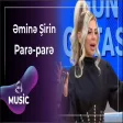 Əminə Şirin - Parə-parə