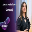 Ayşən Mehdiyeva - Qarabağ