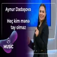 Aynur Dadaşova - Heç kim mənə tay olmaz