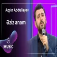 Aqşin Abdullayev - Əziz anam