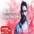 Selçuk Abay - Bir Gülüş Bana Yeter