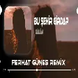Feleğe Dayandım Gülüm - Anatolian ( Ferhat Güneş Remix ) Bu Şehir Girdap Gülüm