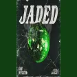Jaded