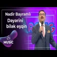 Nadir Bayramlı - Dəyərini bilək eşqin