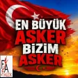 En Büyük Asker Bizim Asker