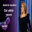 Mətanət Əsədova - Gəl vəfalı yarım