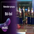 Nənələr qrupu - Bıl-bıl