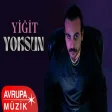 YİĞİT - YOKSUN