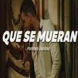 Romeo Santos - Que Se Mueran Letra