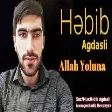 Hebib Agdasli -  Allah Yoluna 2020
