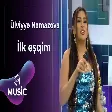 Ülviyyə Namazova - İlk eşqim