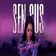 Sura Iskenderli - Sen Sus mp3 yukle indir