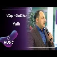 Vüqar Əbdülov - Yallı