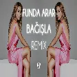 Funda Arar - Bağışla ( Fatih Yılmaz Remix )
