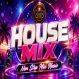 House Mix - Non Stop Mix Music