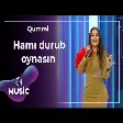 Qumral - Hamı durub oynasın