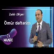 Zakir Əliyev - Ömür dəftərim