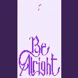 Be Alright · IVE