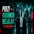 Poizi - Başımda Belalar (Taner Yalçın Remix)