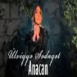 Ulviyye Sedaqet - Anacan (YUKLE)
