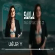 Pınar Soykan & Lvbel C5 - Sakla ( Uğur Yılmaz Remix )