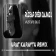 Mustafa Balcı - Rüzgar Değdi Dalımıza ( Murat Karaytu Remix )