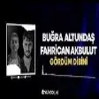 Buğra Altundaş & Fahrican Akbulut - Gördüm Dibini ( Onur Colak Remix )
